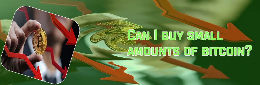 Can you buy small amounts of bitcoin
