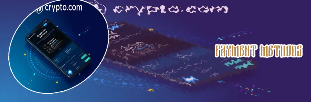 Cryptocom payment methods